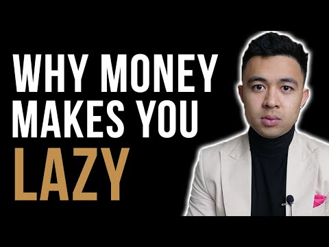 How to avoid getting lazy after making some money