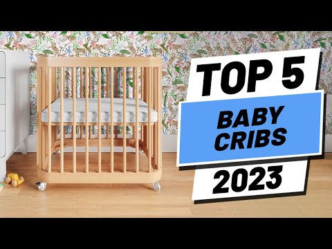 Top 5 BEST Baby Cribs of (2023)