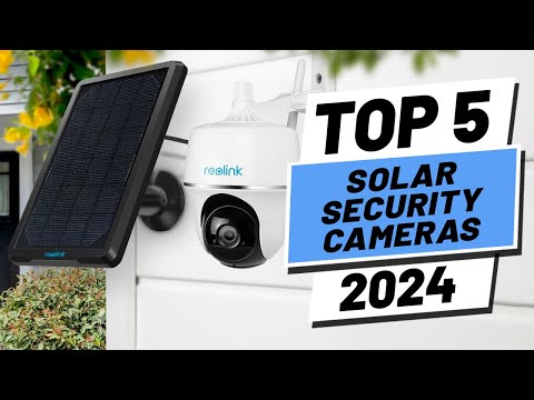 Top 5 BEST Solar Powered Security Cameras of (2024)