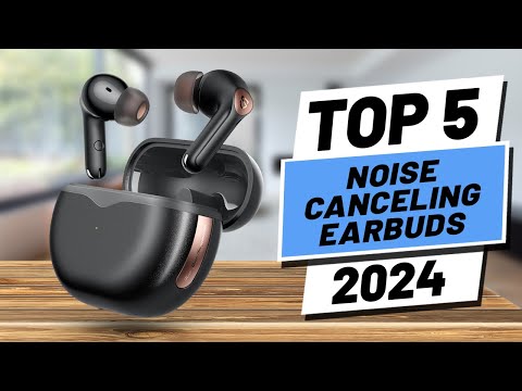 Top 5 BEST Noise Canceling Earbuds in (2024)