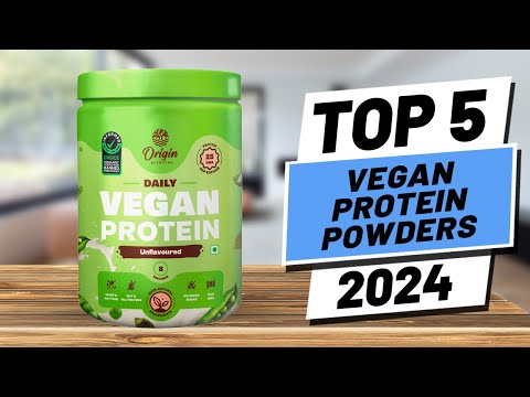 Top 5 BEST Vegan Protein Powders in (2024)
