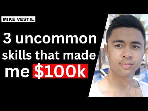 3 Uncommon Skills That Made Me $100,000 FAST (In 2024)