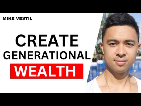 How To Build Generational Wealth In 2024 (For Beginners)