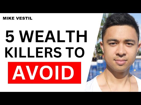 Top 5 Wealth Killers You Need to Avoid At All Costs