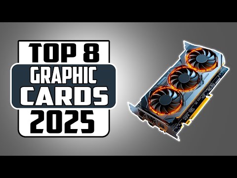 8 Best Graphic Cards in 2025 Ranked | NVIDIA vs AMD Showdown