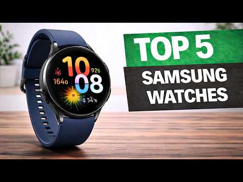 Top 5 BEST Samsung Smartwatches in (2026) | Watch Before You Buy